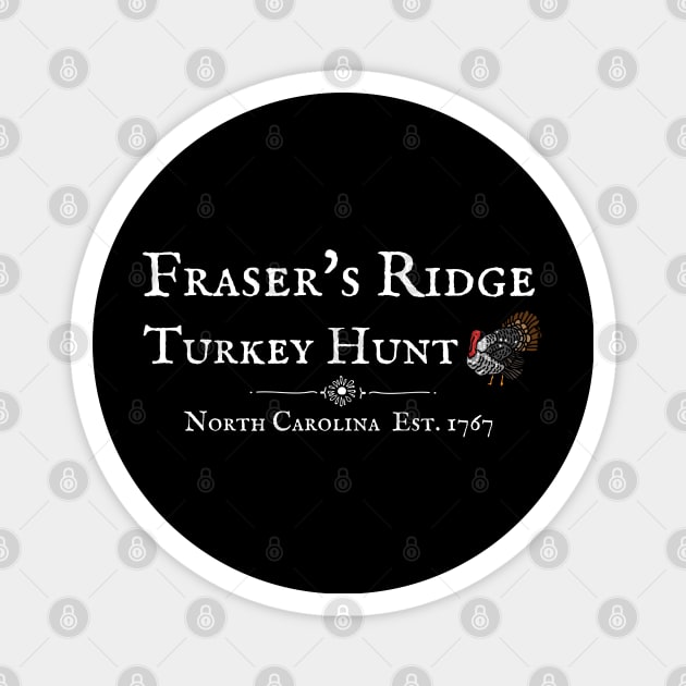 Fraser's Ridge Turkey Hunt Magnet by MalibuSun